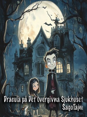 cover image of Dracula på Det Övergivna Sjukhuset